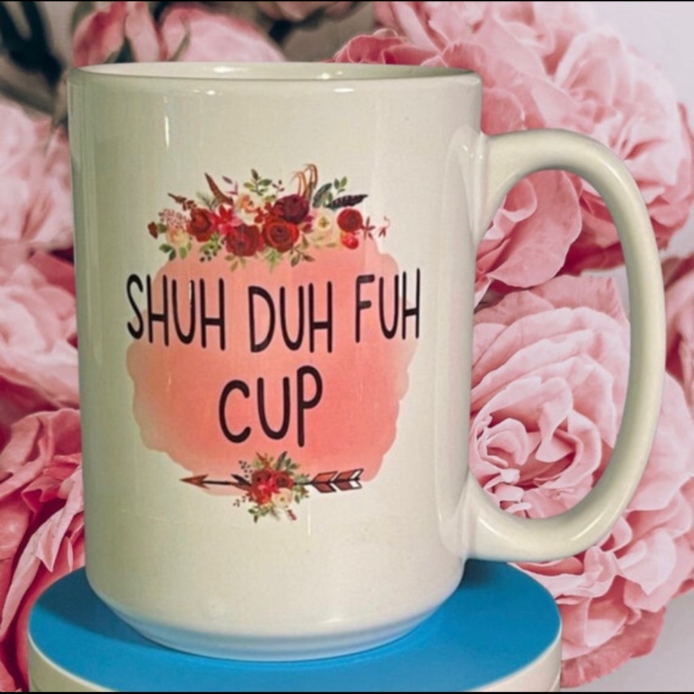 Shuh Duh Fuh Cup 15oz Ceramic Mug
